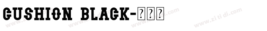 Cushion Black字体转换